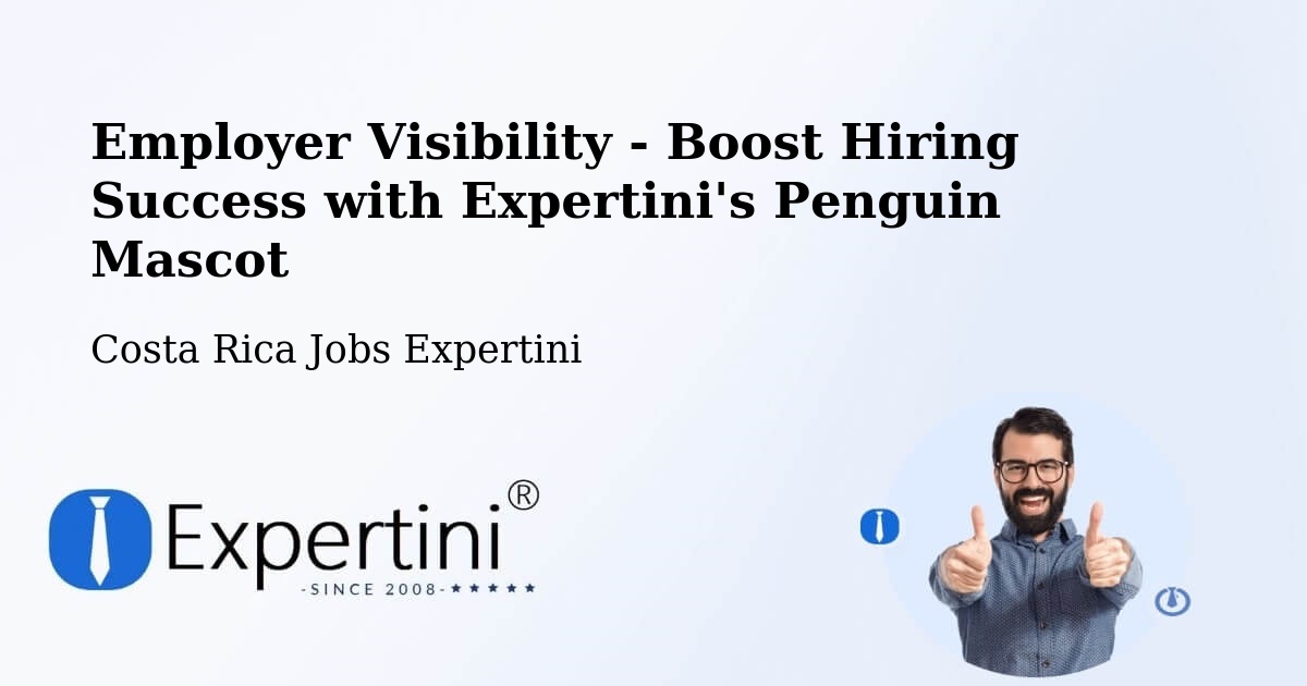 CV and Resume Visibility Optimization – Turrialba - Costa Rica Jobs Expertini